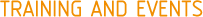 Training and Events